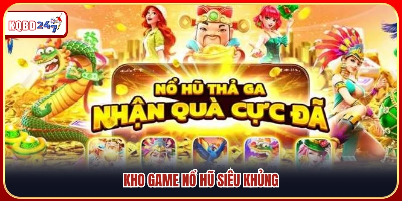 Bộ sưu tập slot game đa dạng với jackpot lớn