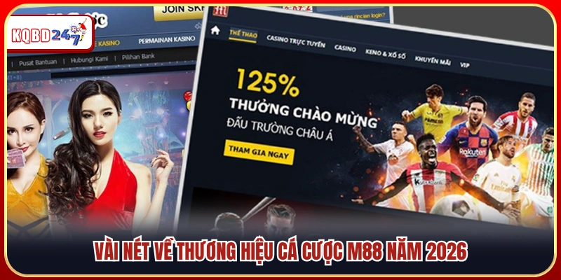 Bao quát về nhà cái M88 trong năm 2026