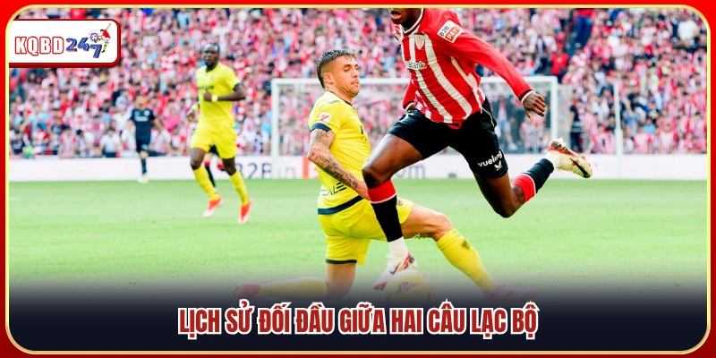 Kết quả các trận gần đây của Athletic Bilbao vs Villarreal